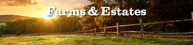 Real Estate Contents - Farm and Estates